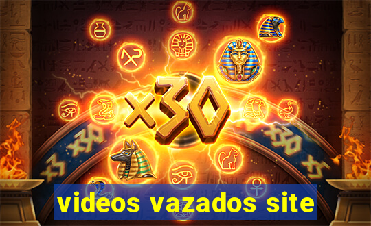 videos vazados site